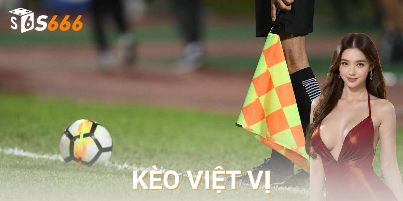 Kèo việt vị đỉnh cao – Bí kíp thắng cho cược thủ